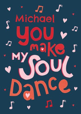 You Make My Soul Dance Card