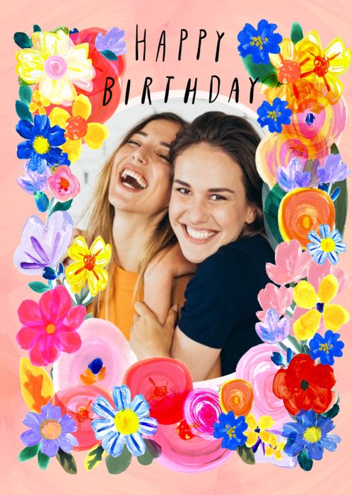 Katt Jones Illustration Photo Upload Floral Colourful Birthday Card