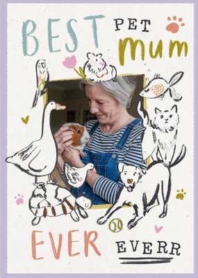 Best Pet Mum Ever Photo Upload Card