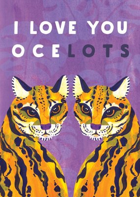 Purple Illustrated Ocelots Love You Lots Card