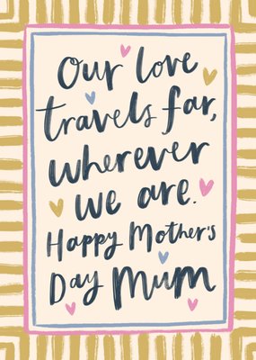 Our Love Travels Far Mother's Day Card