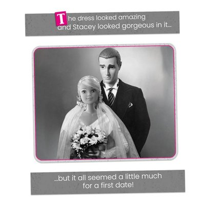 Dressing Up As A Bride On The First Date Personalised Card