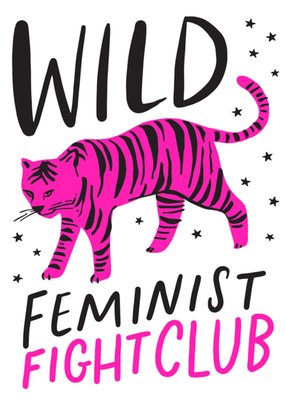 Wild Feminist Fight Club Tiger Card