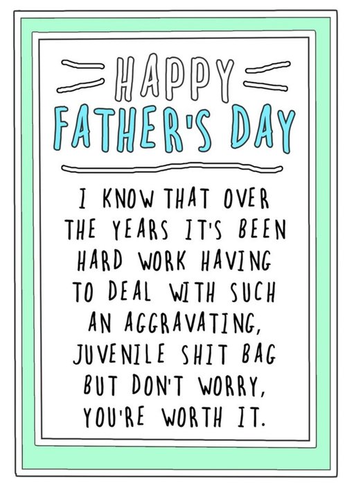 Funny Rude Over The Years It's Been Hard Work Father's Day Card