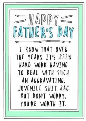 Funny Rude Over The Years It's Been Hard Work Father's Day Card