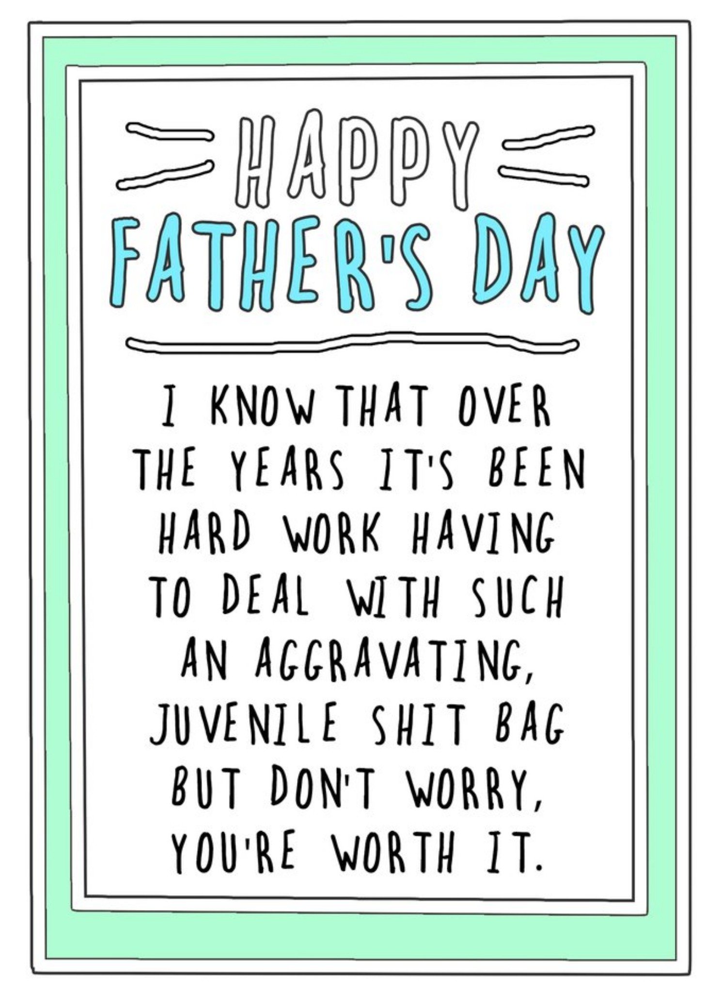 Go La La Funny Rude Over The Years It's Been Hard Work Father's Day Card