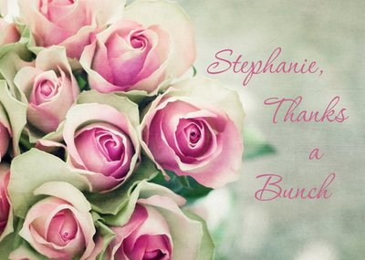 Bouquet Of Pink Roses Personalised Thanks A Bunch Card