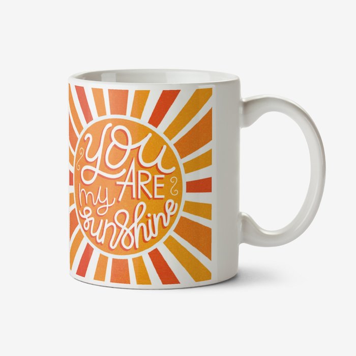 Typographic You Are My Sunshine Photo Upload Mug