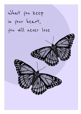 What You Keep In Your Heart You Will Never Lose Card