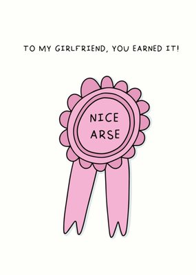 Scribbler To My Girlfriend Nice Arse Illustrated Rosette Card