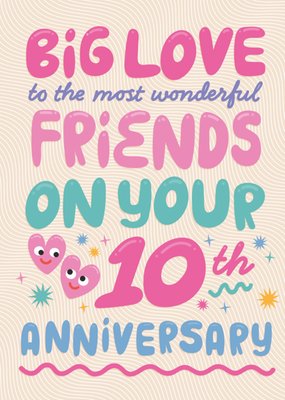 Big Love Friends 10th Anniversary Typographic Card