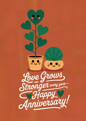 Love Grows Stronger Every Year Plant Illustrated Anniversary Card  