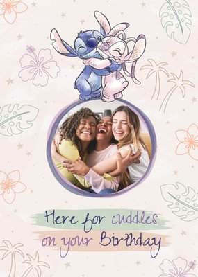 Disney Lilo And Stitch Here For Cuddles On Your Birthday Photo Upload Card