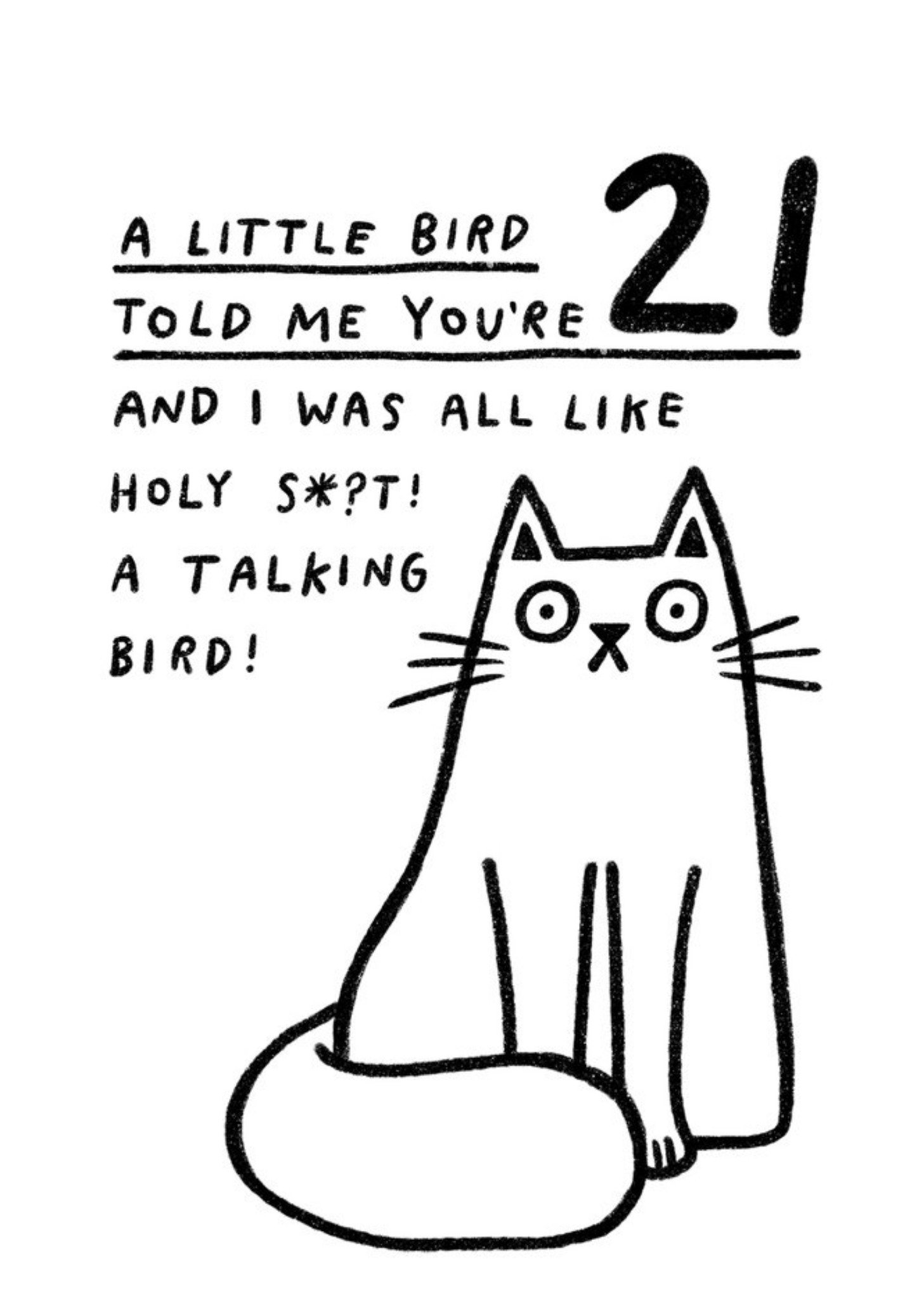 Moonpig Pigment A Little Bird Told Me You're 21 Holy Shit A Talking Bird Funny Rude Birthday Card