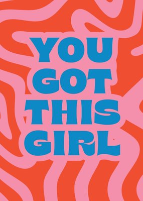 You Got This Girl Card