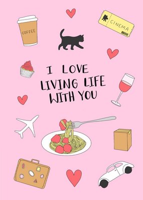 Aleisha Earp I love living life with you card