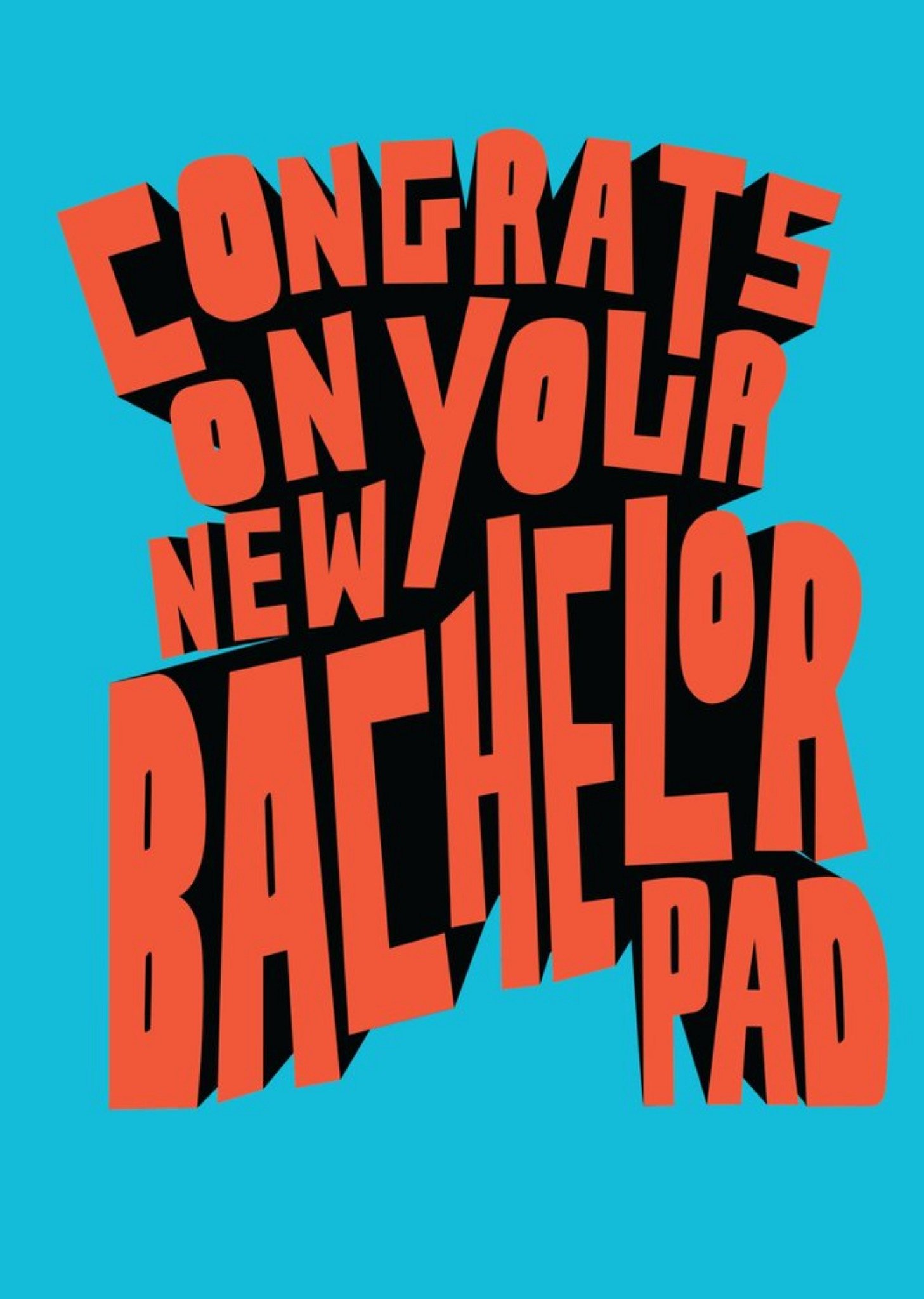 Moonpig Block Type Bright Graphic Congrats On Your New Bachelor Pad Card