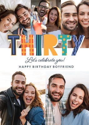 Thirty Let's Celebrate You Photo Upload Boyfriend Birthday Card