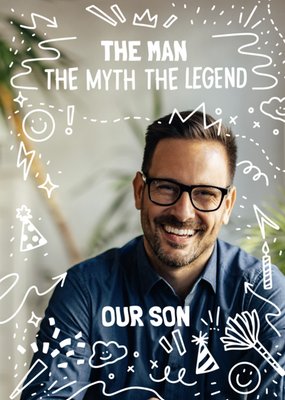 The Man The Myth The Legend Our Son Photo Upload Birthday Card