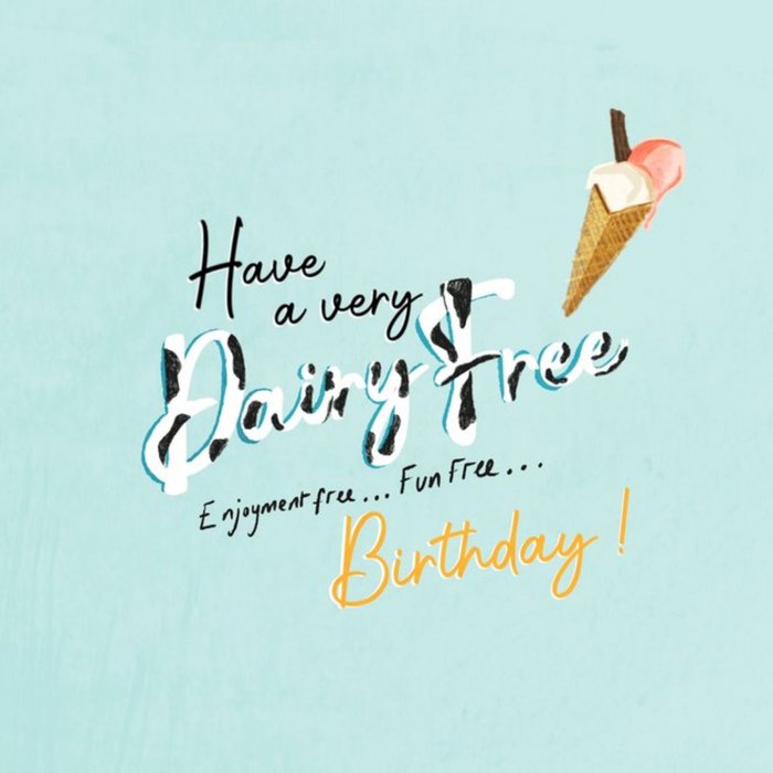 Katie Hickey Illustrations Funny Dairy Free Birthday Card