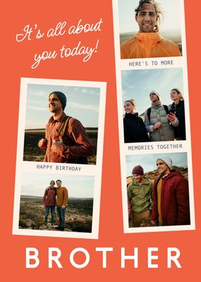 It's All About You Today Brother Photo Upload Birthday Card