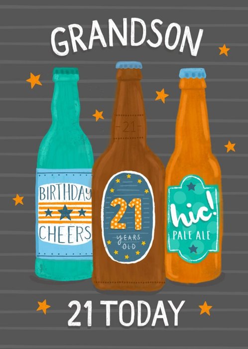 Illustrated Beer Bottles 21 Today Grandson Birthday Card