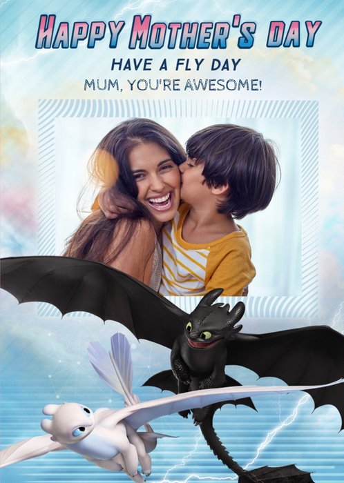 How To Train A Dragon Have A Fly Day Mother's Day Photo Card