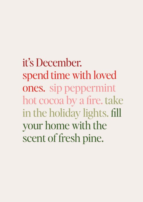 It's December Spend Time With Loved Ones Happy Holidays By The Everygirl Card