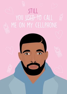 Funny You Still Call Me On Your Cellphone Valentines Card