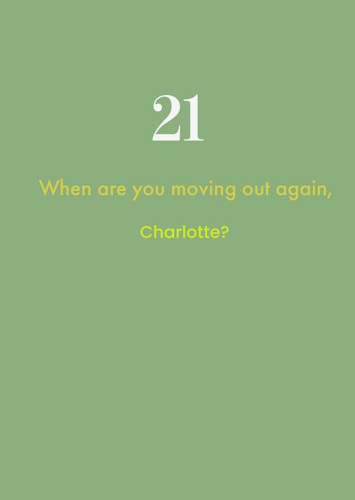 Deadpan Moving Out Funny 21st Birthday Card
