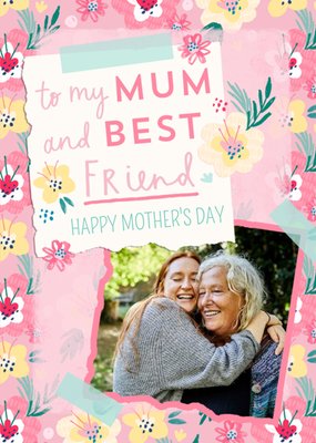 Hooray For Today To My Mum And Best Friend Photo Upload Mother's Day Card