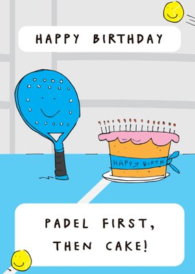 Padel First Then Cake Birthday Card