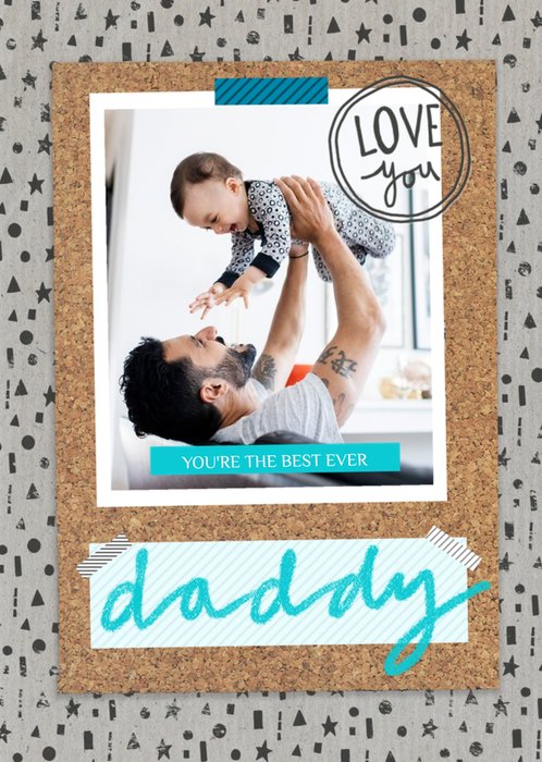 You're The Best Ever Daddy Photo Card