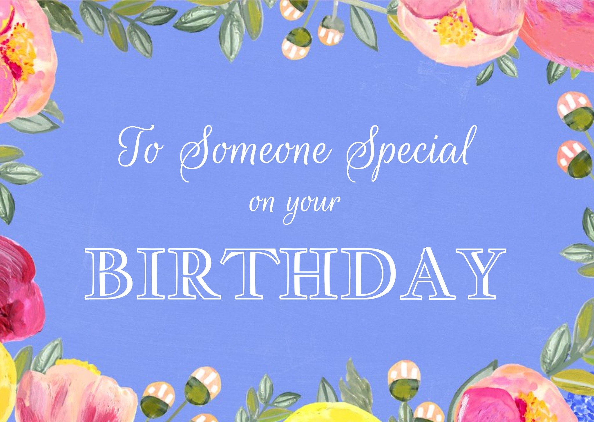 Moonpig To Someone Special On Your Birthday - Traditional Floral Birthday Card