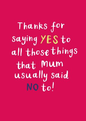 Thanks for Saying Yes Humorous Typographic Father’s Day Card