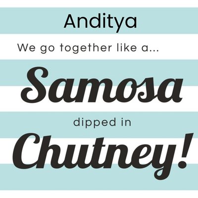 We Go Together Like Samosa And Chutney Valentine's Day Card