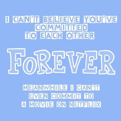 To Be Honest Committed Forever Congratulations Card