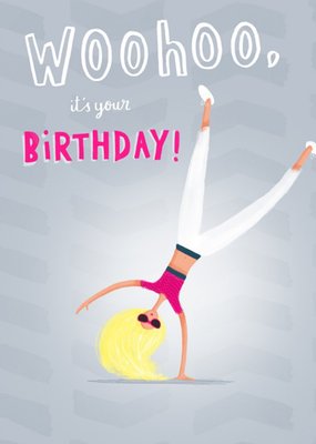 Woohoo Its Your Birthday Card