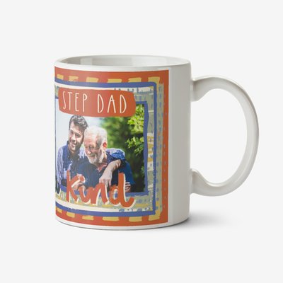 One Of A Kind Step Dad Photo Upload Mug