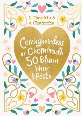 Decorative Floral Illustration With Irish Text In A Heart Shape Fiftieth Anniversary Card