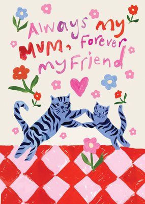 Eleanor Bowmer Always My Mum Forever My Friend Hand Painted Cats Mother's Day Card