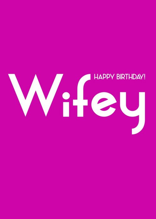 Streetgreets Modern Retro Typographic Wife Birthday Slang Card