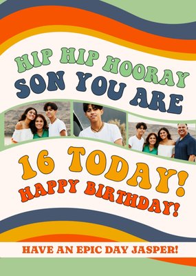 Hip Hip Hooray Son You Are 16 Today Photo Upload Birthday Card