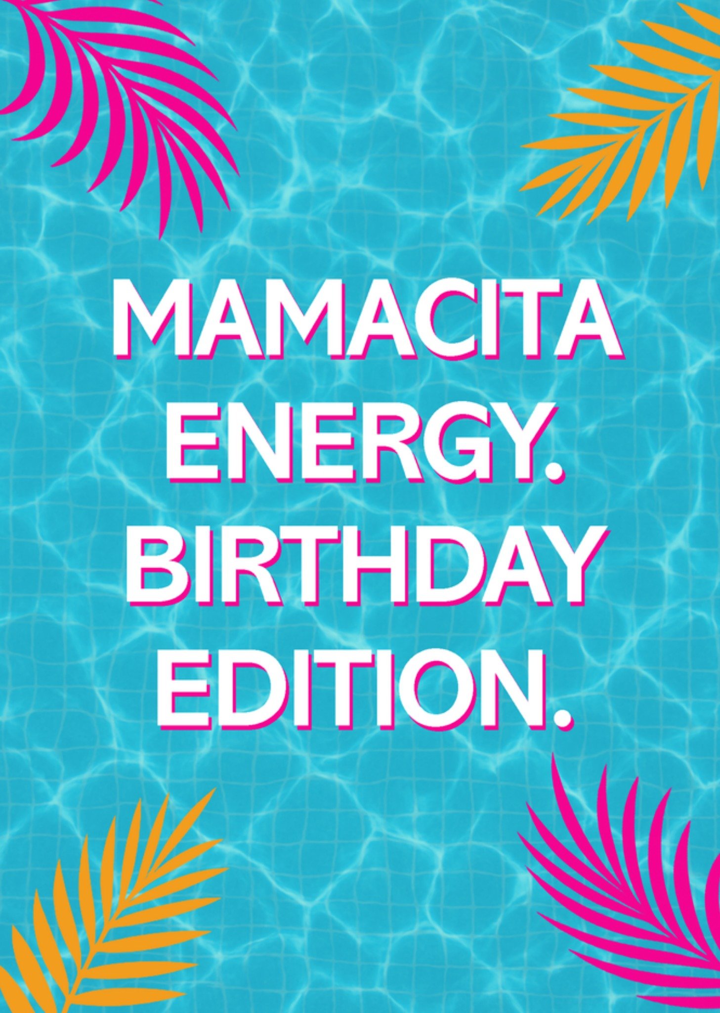 Moonpig Mamacita Energy Birthday Card