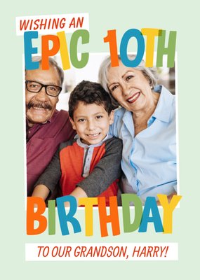 Epic 10th Photo Upload Birthday Card