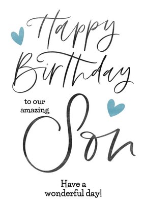 Happy Birthday To Our Amazing Son Personalised Birthday Card