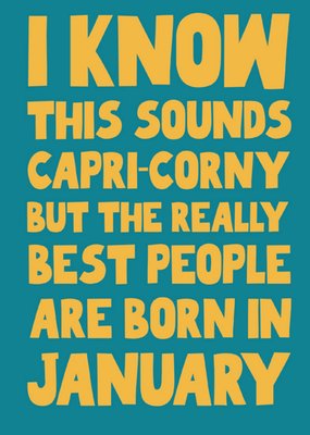 The really Best People Are Born In January Birthday Card