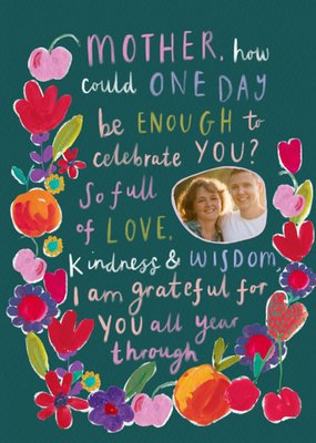 Love Kindness And Wisdom Photo Upload Mother's Day Card