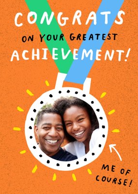 Greatest Achievement Medal Photo Upload Father’s Day Card