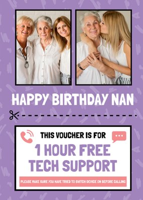 Nan 1 Hour Free Tech Support Photo Upload Birthday Card